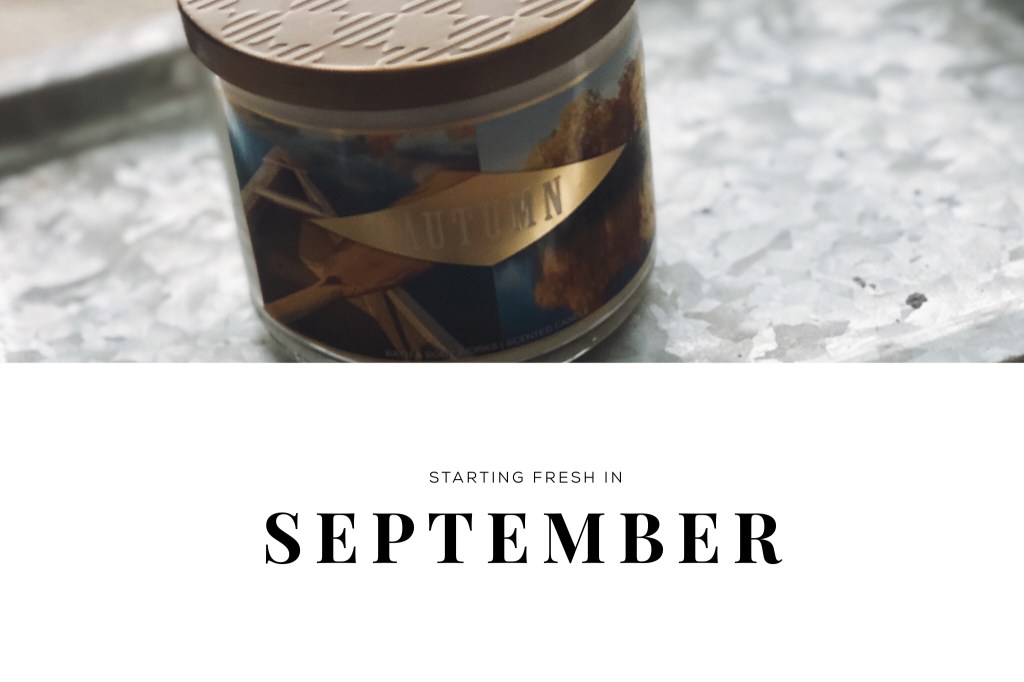 Starting Fresh in&nbsp;September